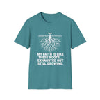 My Faith Is Like These Roots T-Shirt