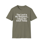 I Shall Not Adult Today T-Shirt