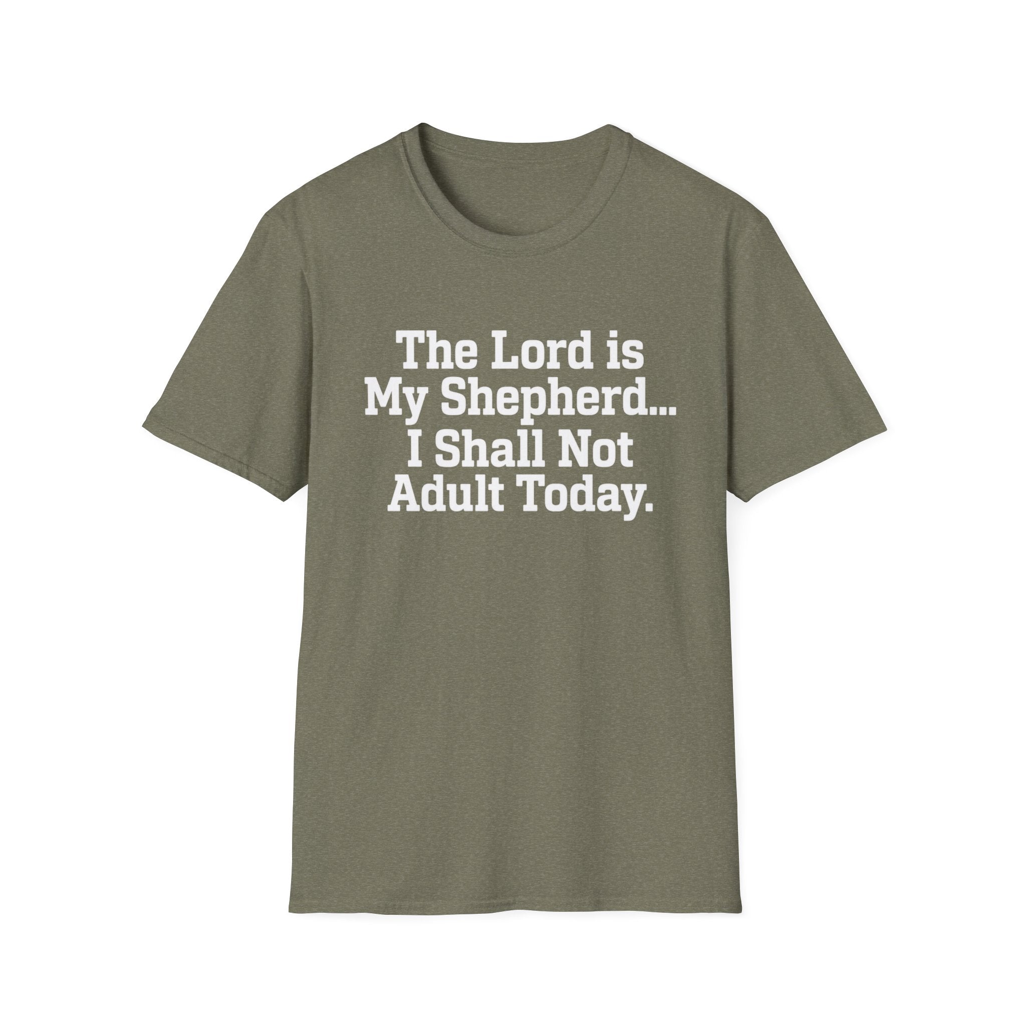 I Shall Not Adult Today T-Shirt