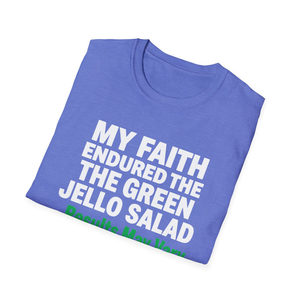 Faith Endured Green Jello Salad T-Shirt
