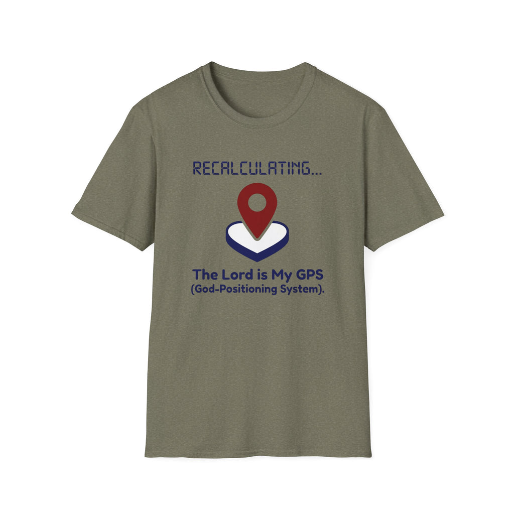 The Lord is My GPS T-Shirt