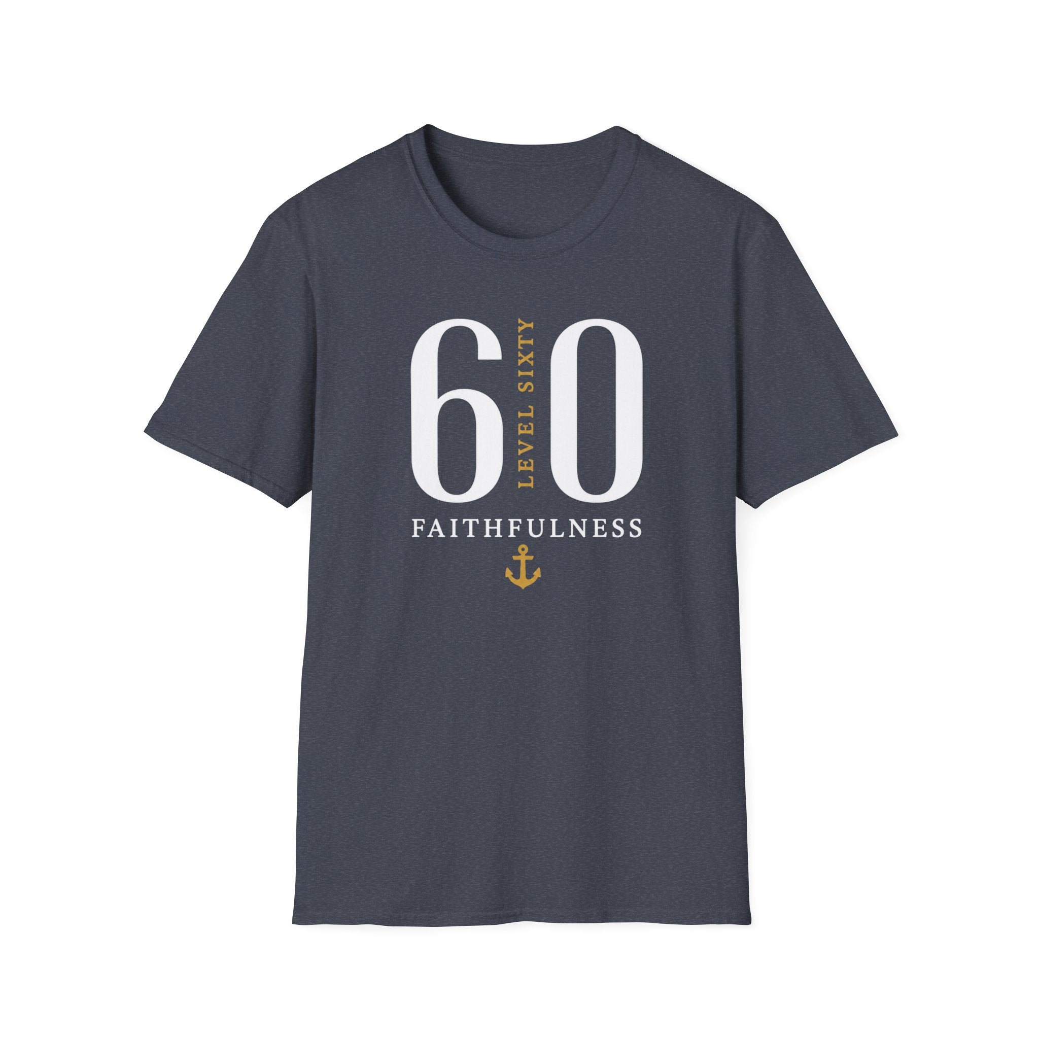 Level 60 Faithfulness T-Shirt