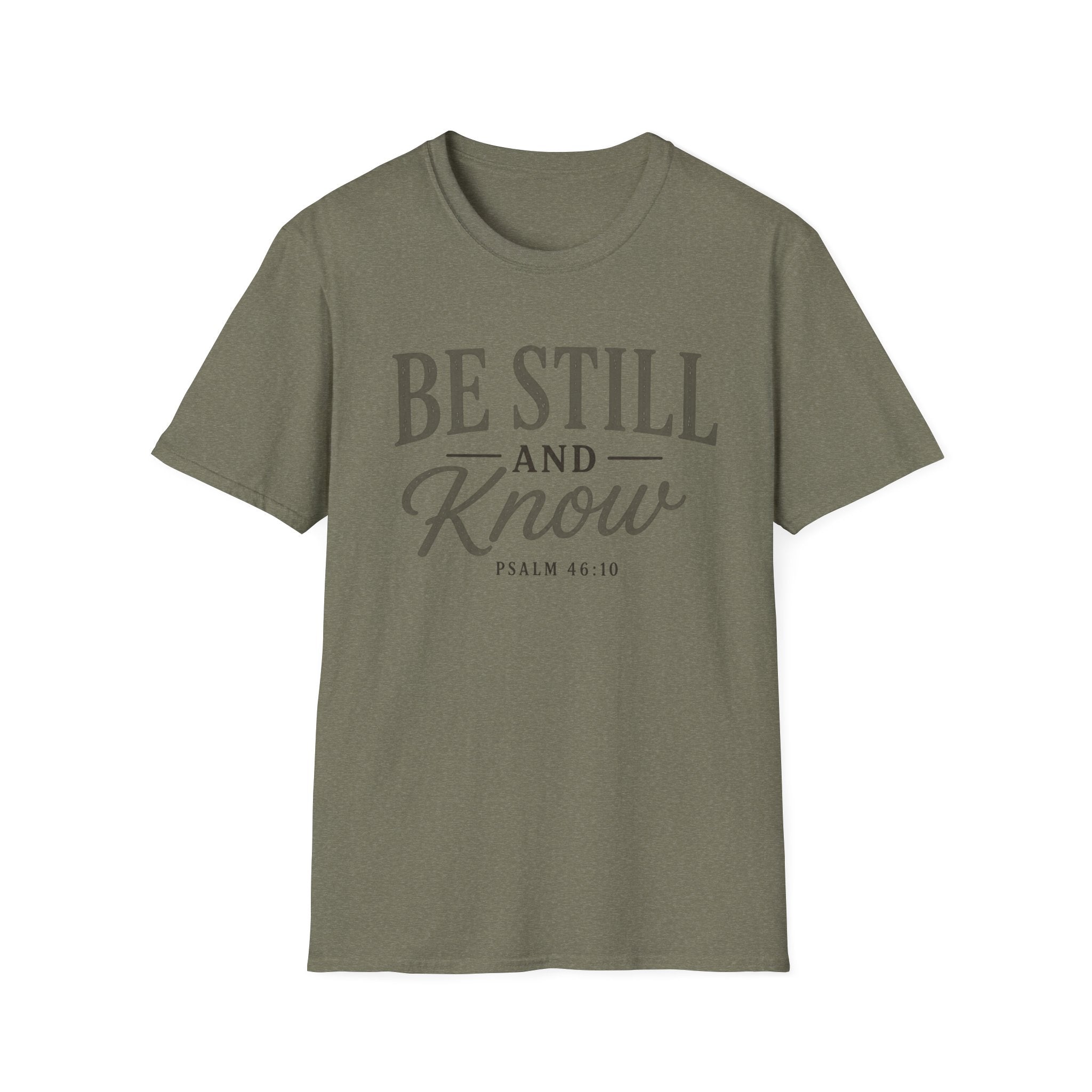 Be Still and Know T-Shirt