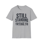 Still Standing T-Shirt