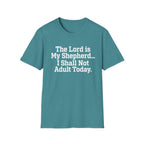 I Shall Not Adult Today T-Shirt