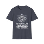 My Faith Is Like These Roots T-Shirt