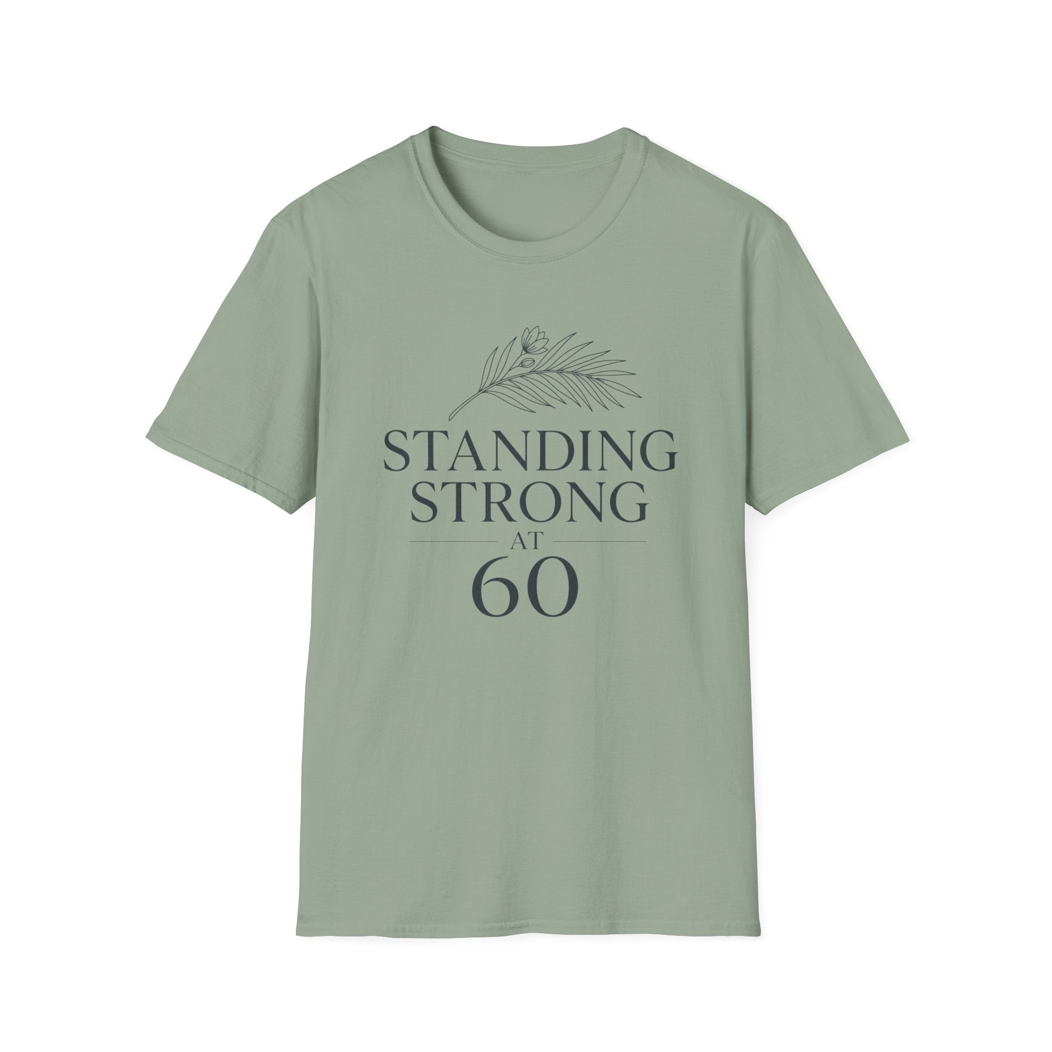 Standing Strong at 60 T-Shirt