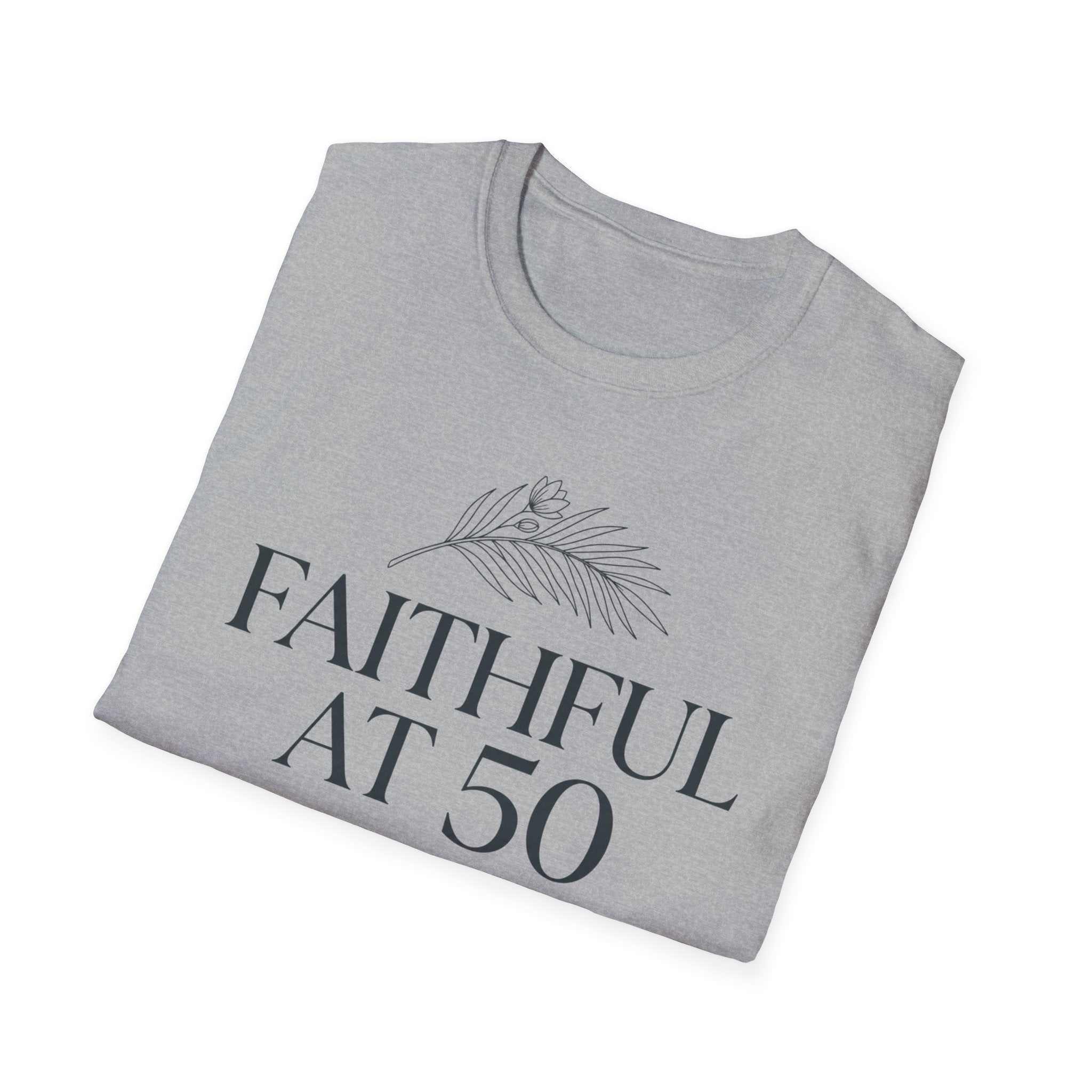 Faithful at 50 T-Shirt