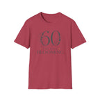 60 and Still Blooming T-Shirt