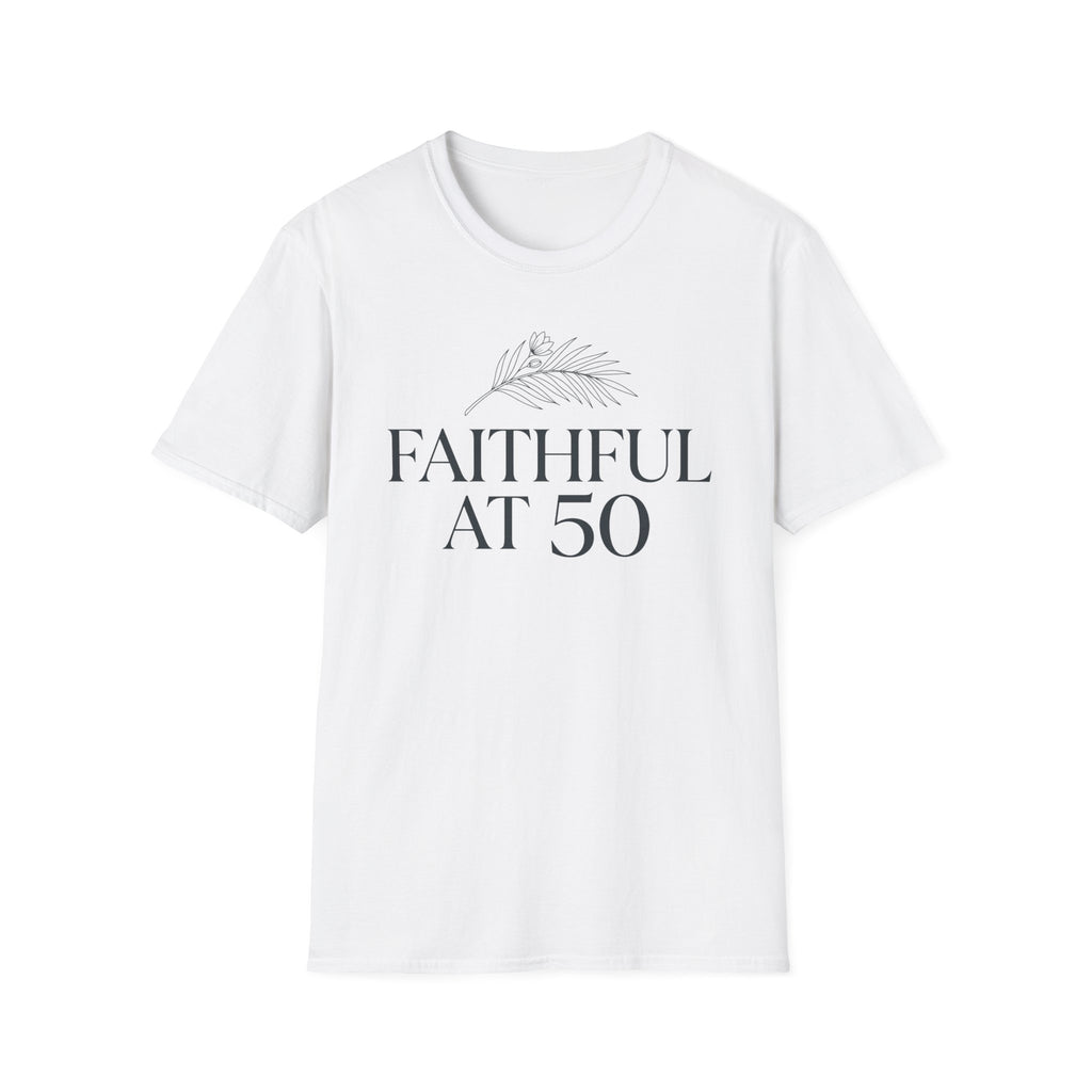 Faithful at 50 T-Shirt