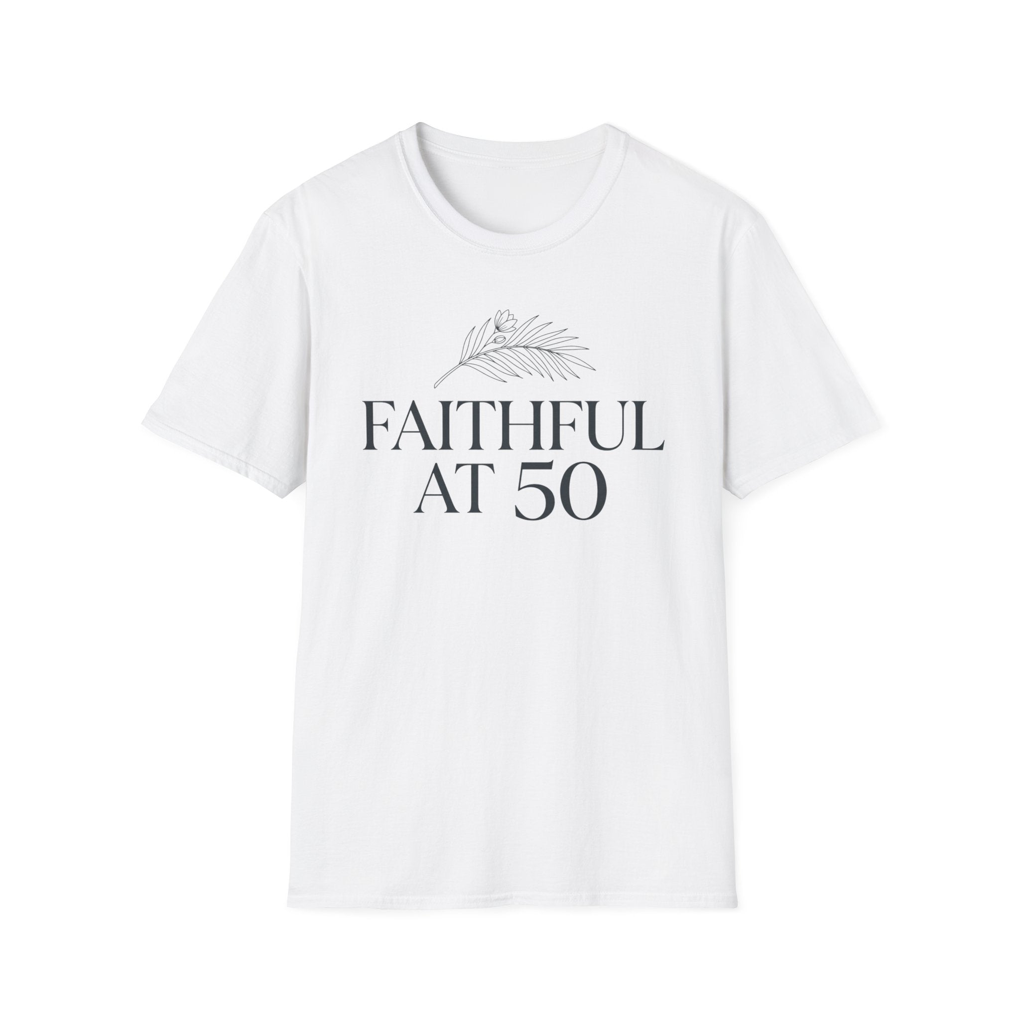 Faithful at 50 T-Shirt