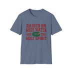 Raised on Hose Water T-Shirt