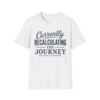 Currently Recalculating T-Shirt
