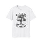 Hose Water and Sunday Sermons T-Shirt