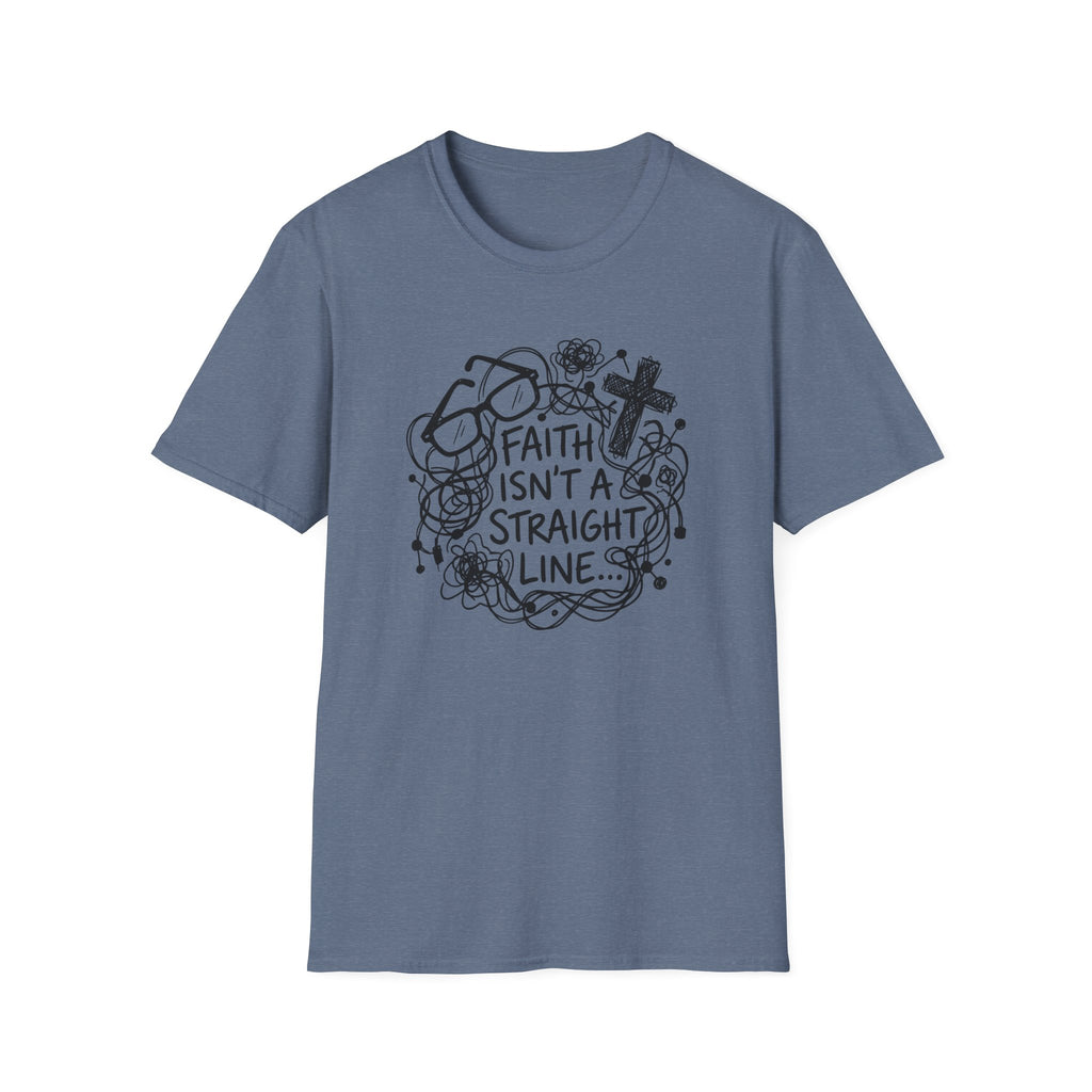 Faith Isn't a Straight Line T-Shirt