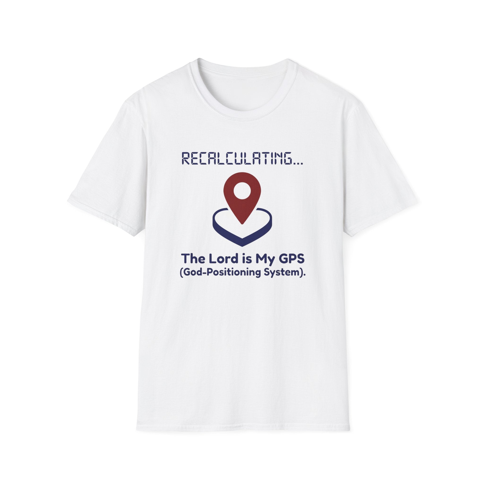 The Lord is My GPS T-Shirt
