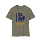 Seen Known Loved T-Shirt