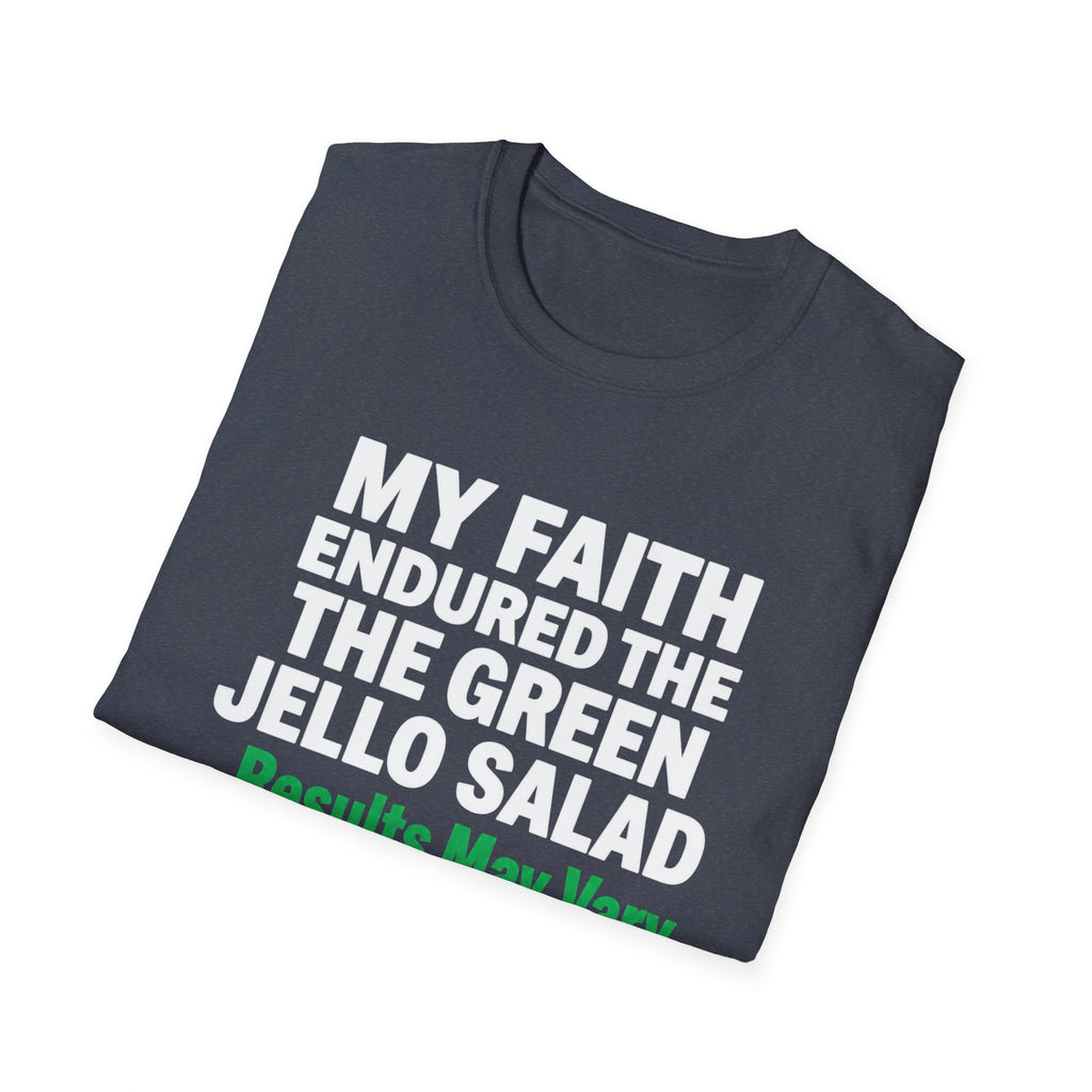 Faith Endured Green Jello Salad T-Shirt
