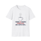 Strong Faith and Coffee T-Shirt