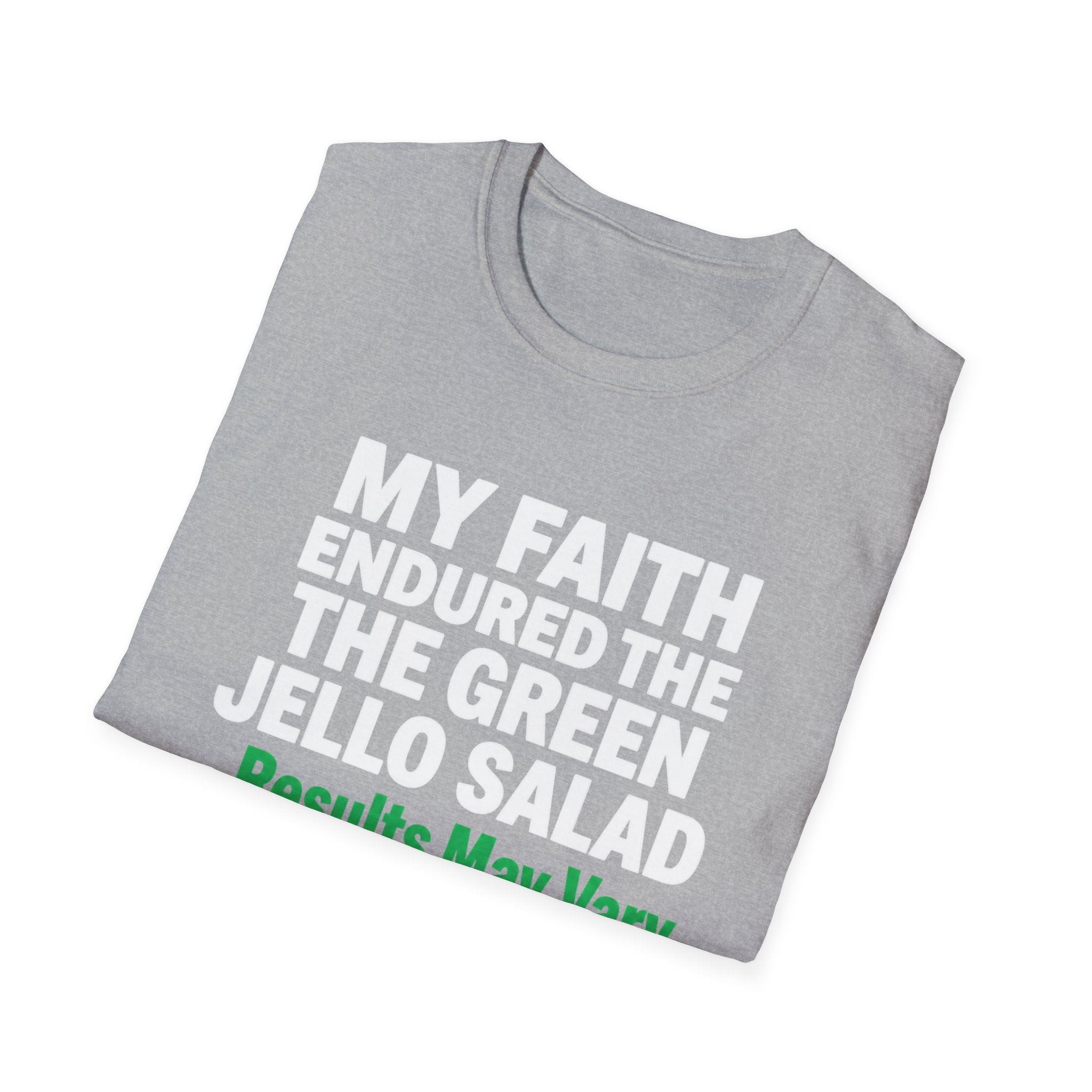 Faith Endured Green Jello Salad T-Shirt