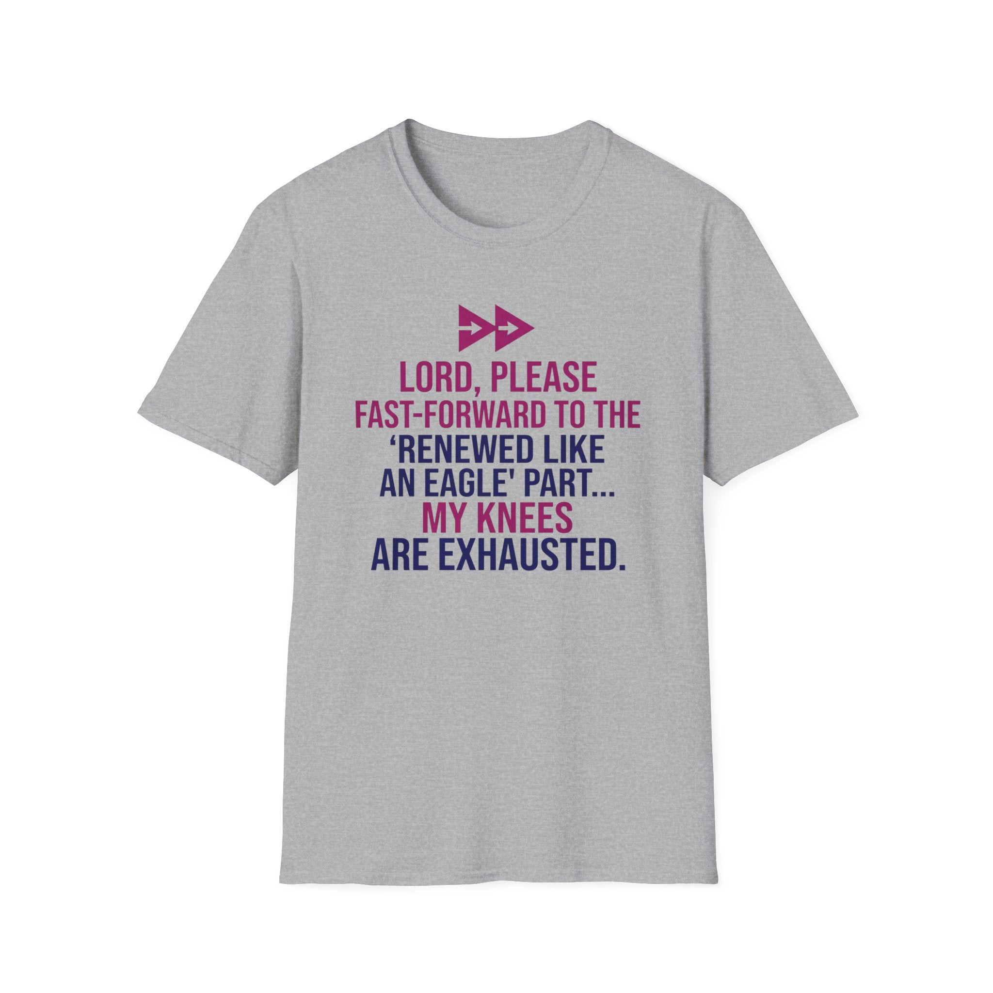 Knees Are Exhausted T-Shirt