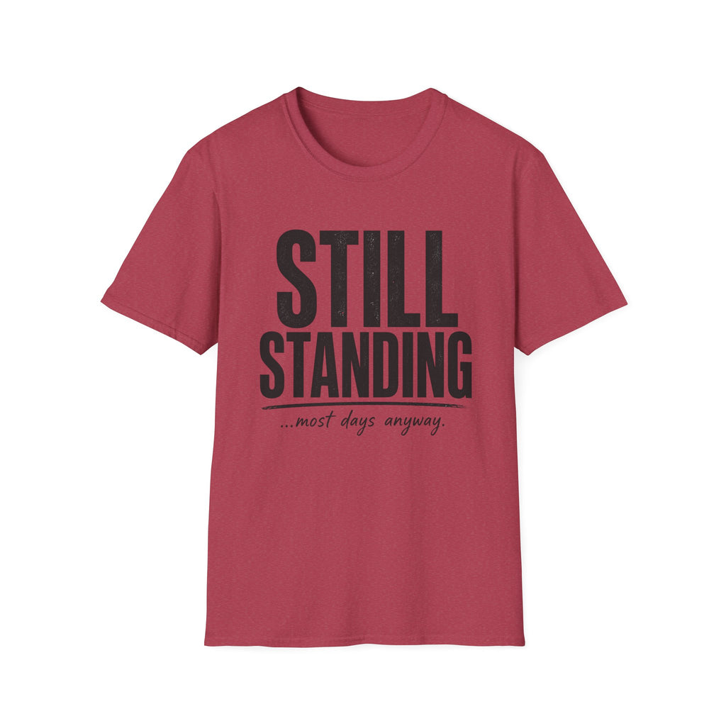Still Standing Most Days T-Shirt