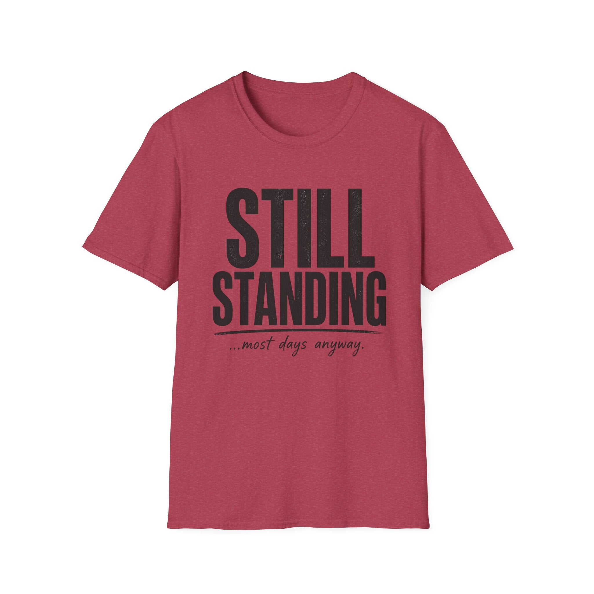 Still Standing Most Days T-Shirt