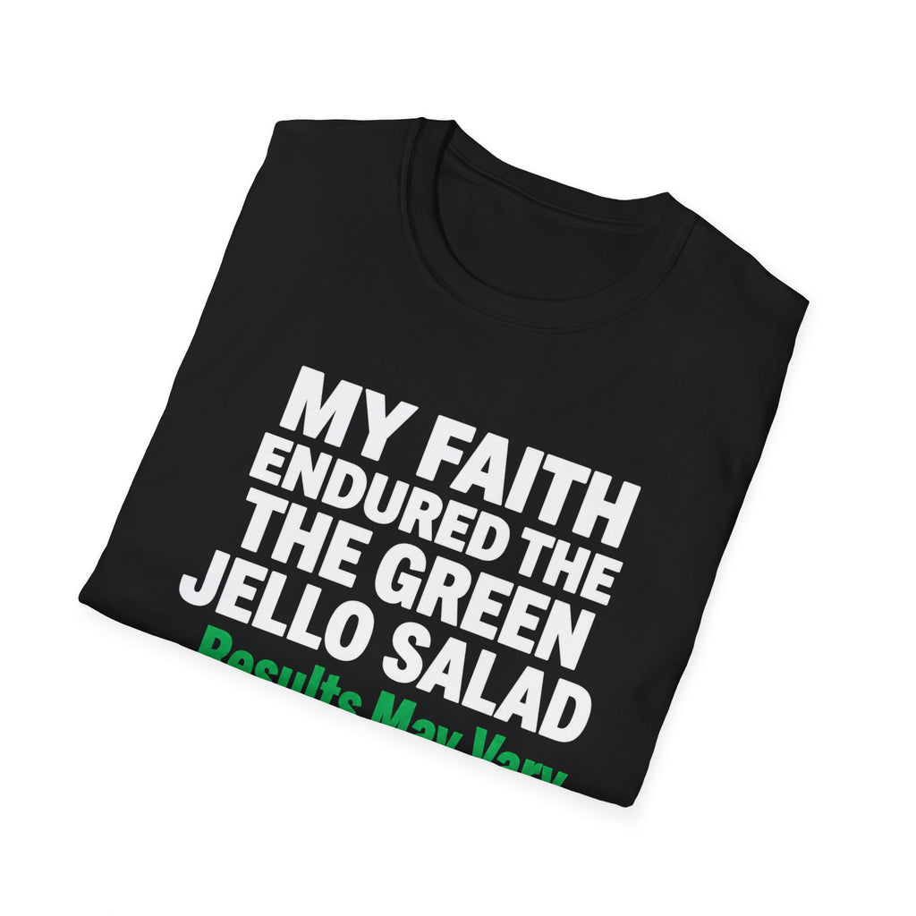 Faith Endured Green Jello Salad T-Shirt