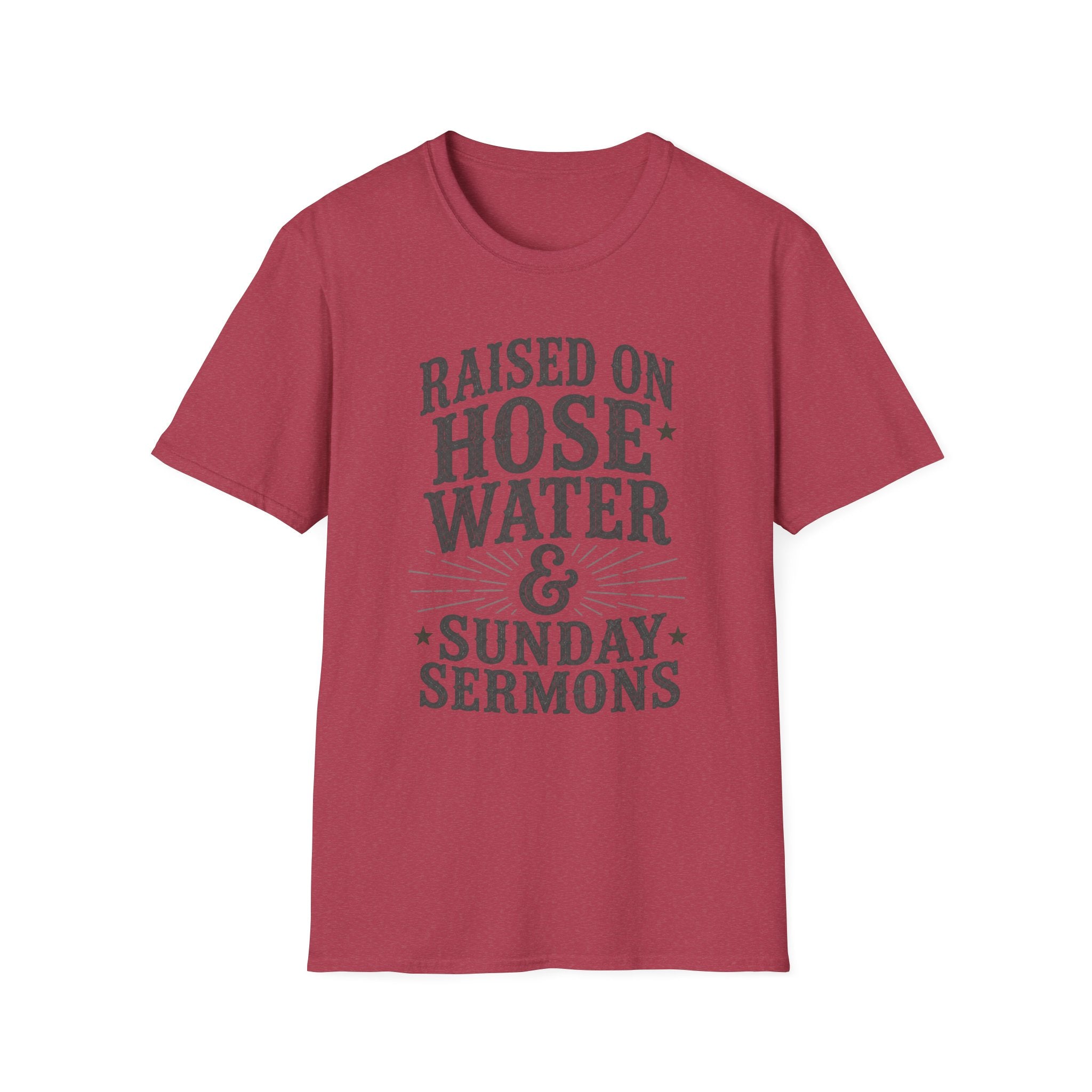 Hose Water and Sunday Sermons T-Shirt