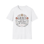 Grace Never Goes Out of Style T-Shirt