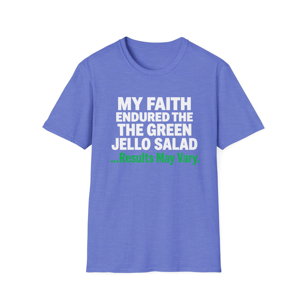Faith Endured Green Jello Salad T-Shirt