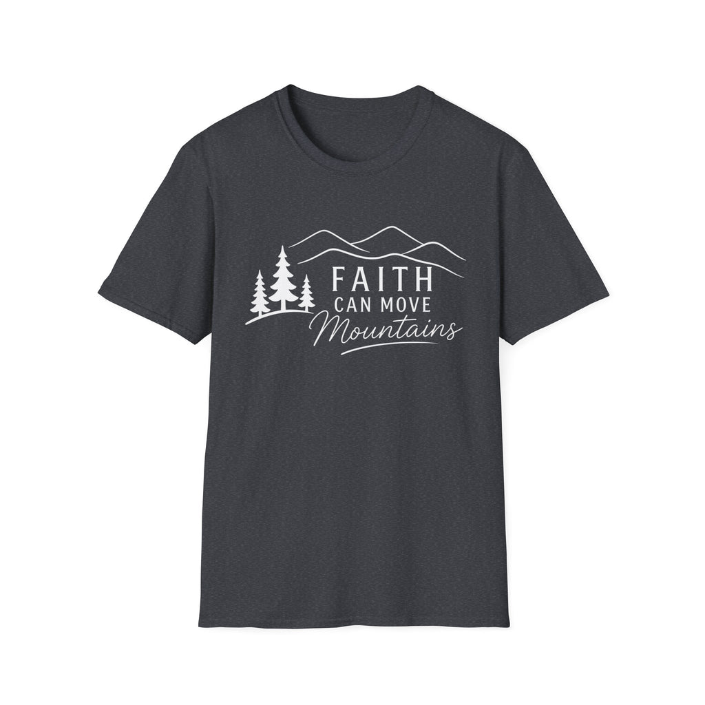 Faith Can Move Mountains T-Shirt