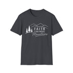 Faith Can Move Mountains T-Shirt