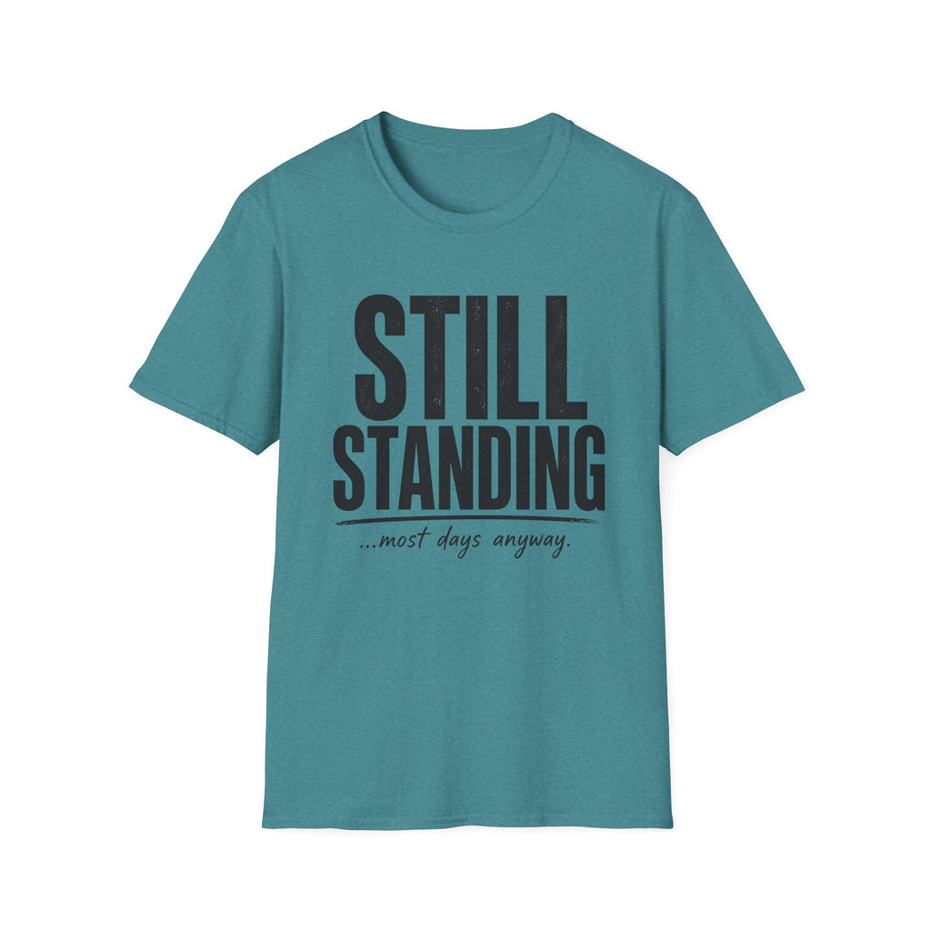 Still Standing Most Days T-Shirt