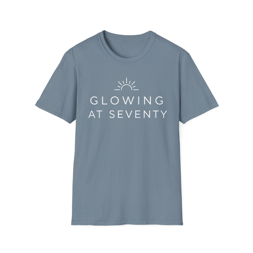 Glowing at Seventy T-Shirt
