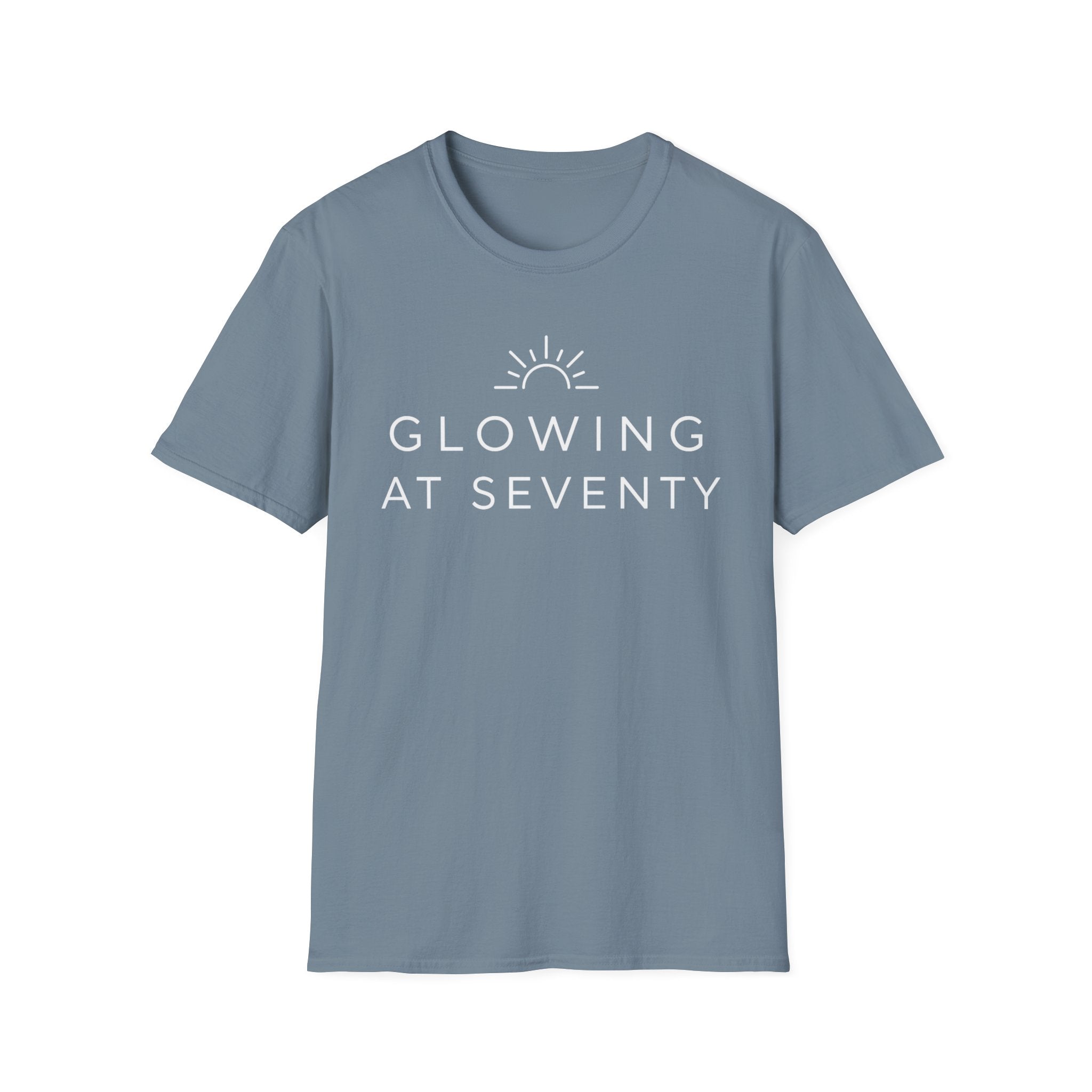 Glowing at Seventy T-Shirt
