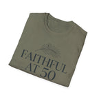 Faithful at 50 T-Shirt