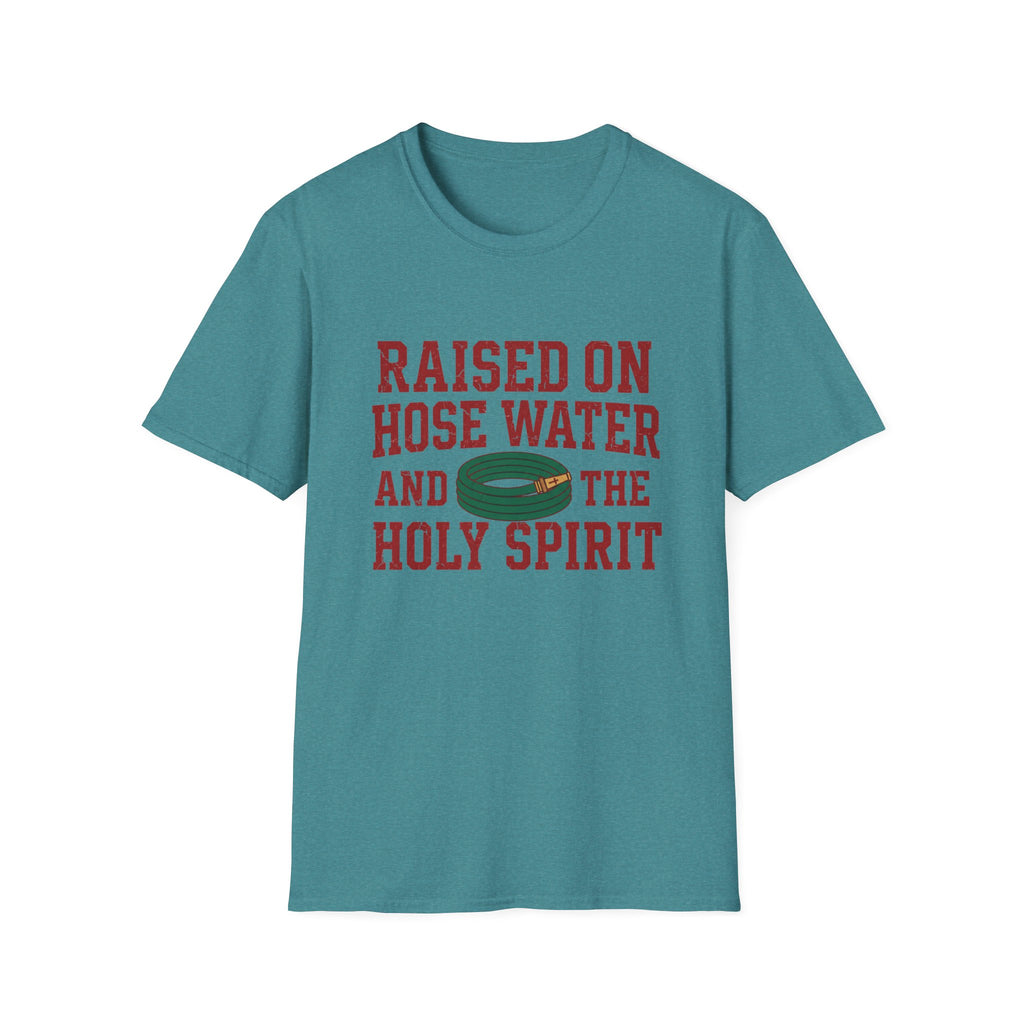 Raised on Hose Water T-Shirt