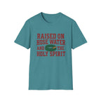 Raised on Hose Water T-Shirt