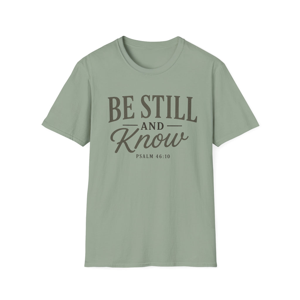 Be Still and Know T-Shirt