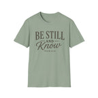 Be Still and Know T-Shirt
