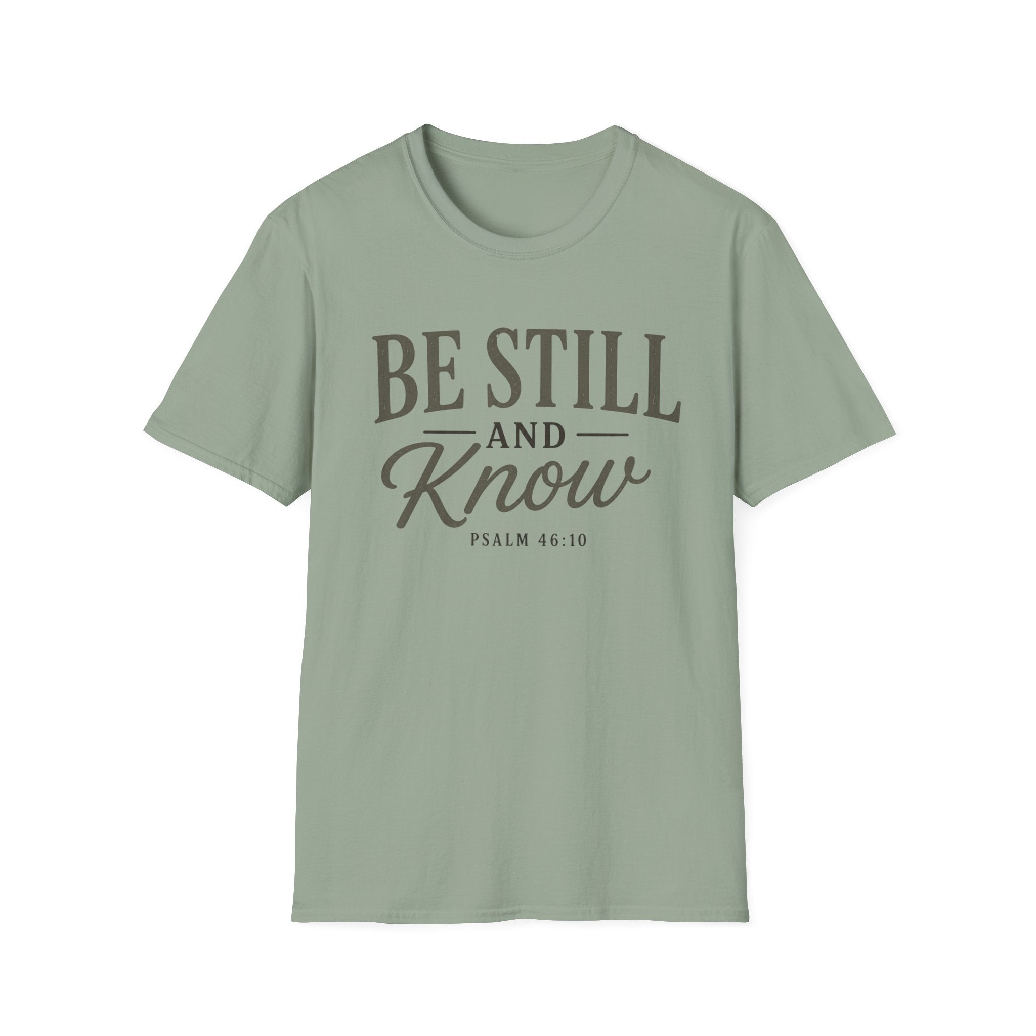 Be Still and Know T-Shirt