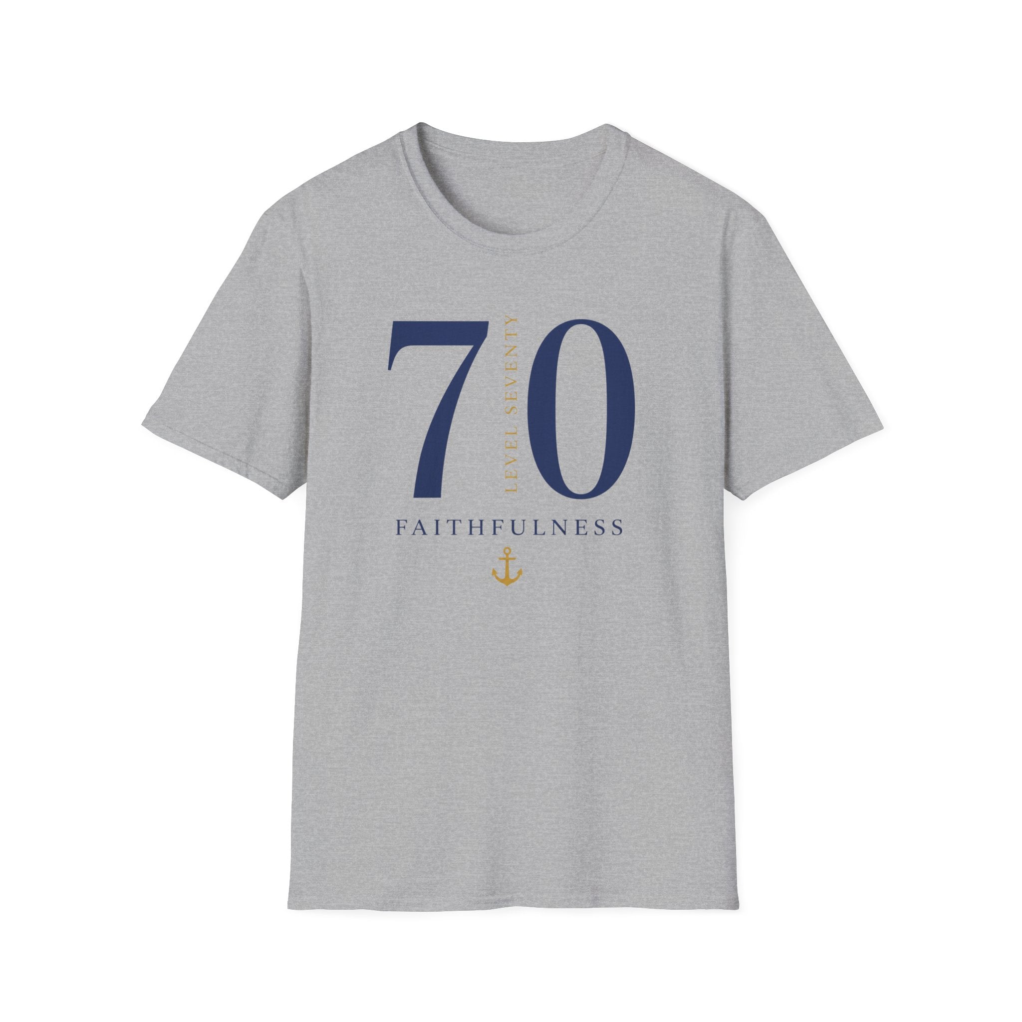Level 70 Faithfulness T-Shirt