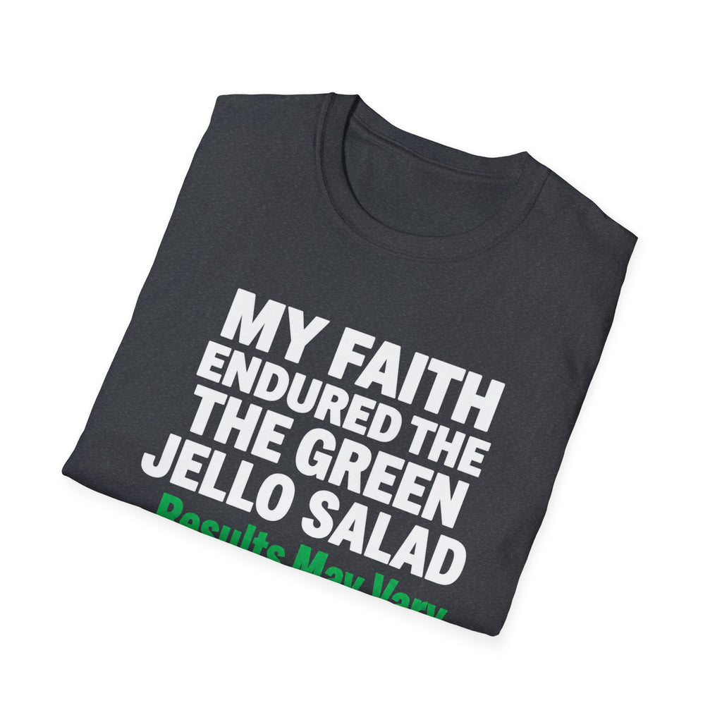 Faith Endured Green Jello Salad T-Shirt