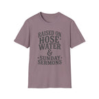 Hose Water and Sunday Sermons T-Shirt