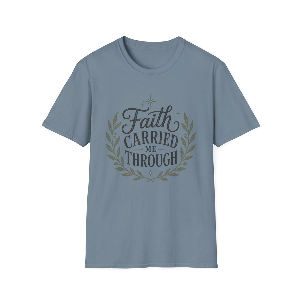 Faith Carried Me Through T-Shirt