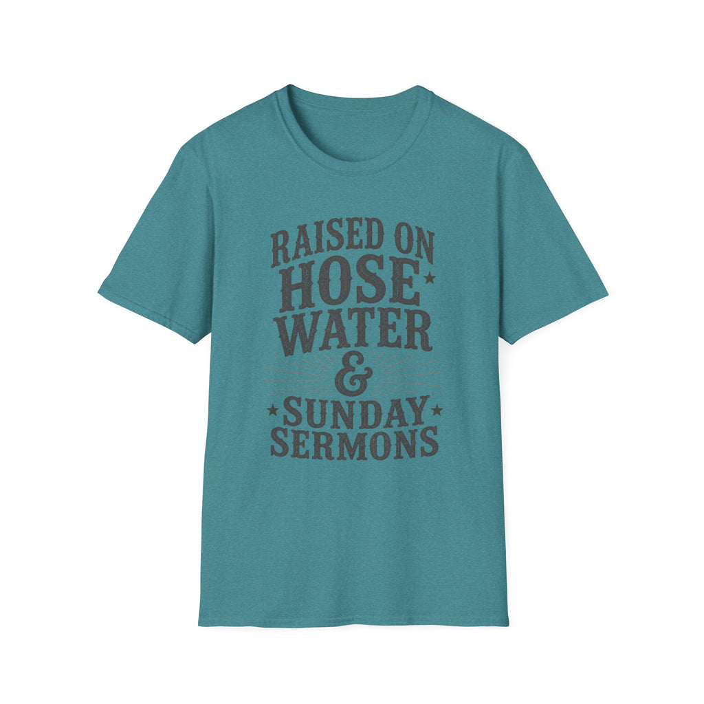 Hose Water and Sunday Sermons T-Shirt