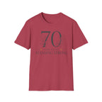 70 and Still Standing Strong T-Shirt