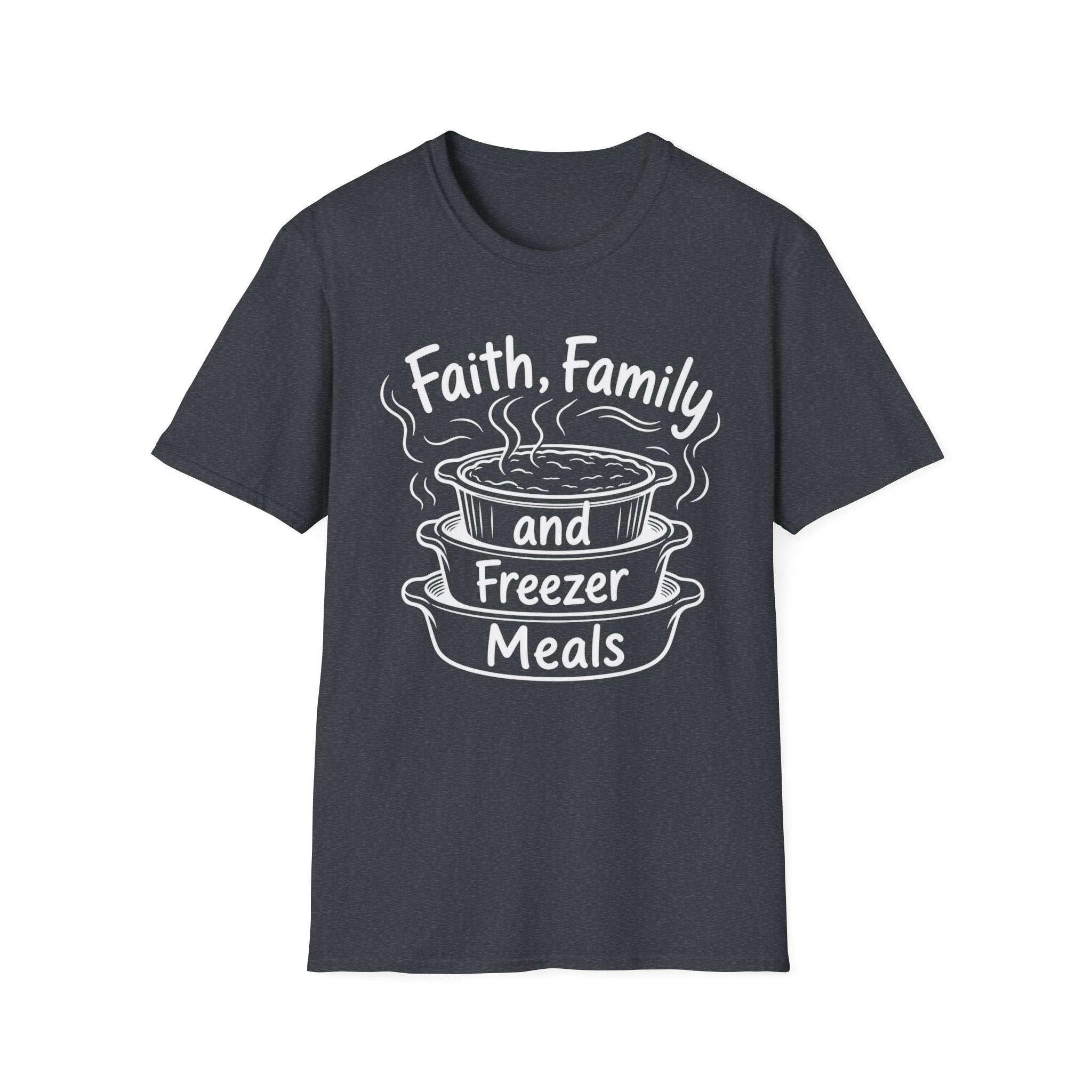 Faith, Family, and Freezer Meals T-Shirt