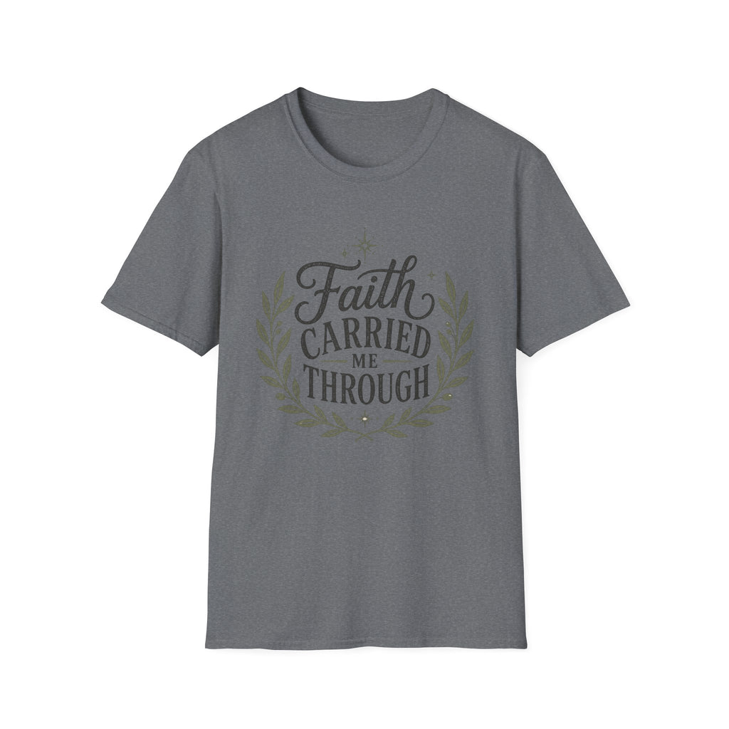 Faith Carried Me Through T-Shirt